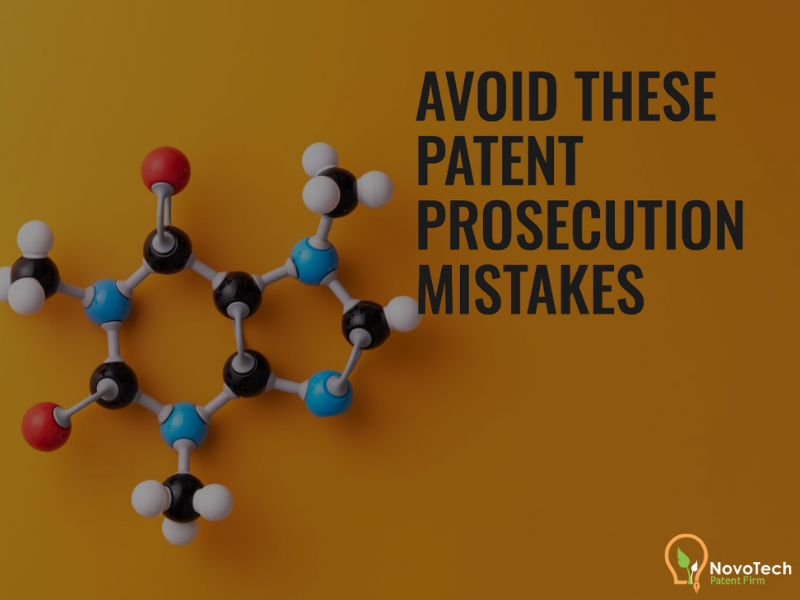 Common Mistakes to Avoid in Patent Prosecution